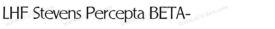 LHF Stevens Percepta BETA字体转换